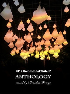 cover image of 2012 Homeschool Writers Anthology